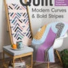 Quilt Modern Curves & Bold Stripes -Qbpn 11368