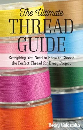 The Ultimate Thread Guide 3 The Ultimate Thread Guide