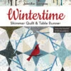 Wintertime Shimmer Quilt & Table Runner -Qbpn 11375