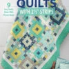 Time Saving Quilts With 2 1/2 Inch Strips -Qbpn 141463