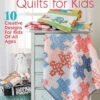Fast & Fun Quilts For Kids 1 Fast & Fun Quilts For Kids -Qbpn 141479