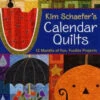 Kim Schaefers Calendar Quilts -Qbpn 14318 dacbd08f adcd 4e3d 9c23 9b057f61aa3d