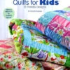 Quick & Easy Quilts For Kids -Qbpn 28280 236e2a7f 050a 4a0d badd 2975a5af874c
