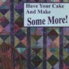 Have Your Cake And Make Some More -Qbpn 50335 fa29da8e 1e9f 4362 865c 36144817f2ae