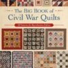 Big Book Of Civil War Quilts -Qbpn B1412
