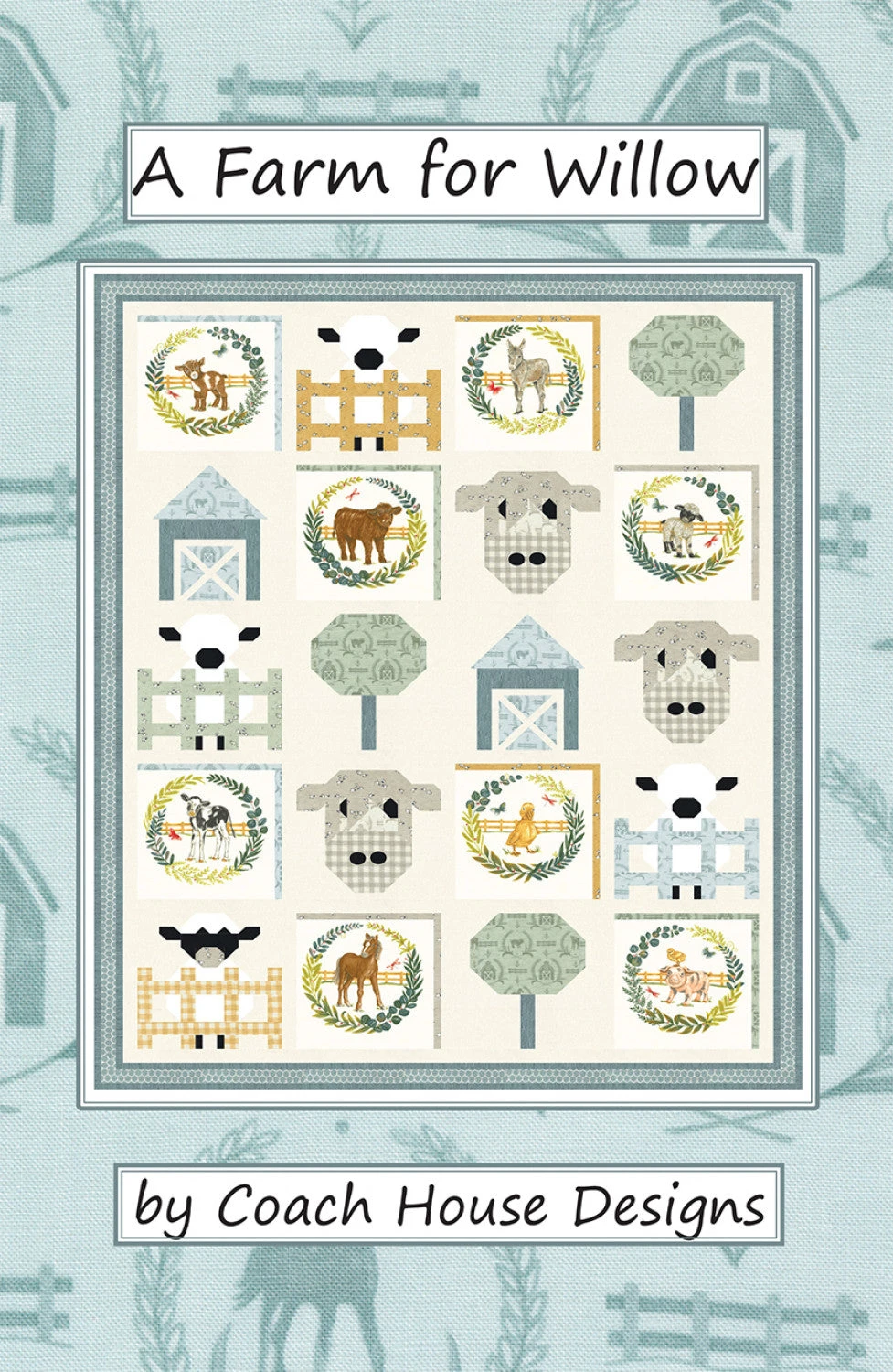 A Farm For Willow Quilt Pattern 3 A Farm For Willow Quilt Pattern
