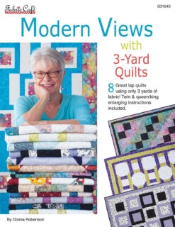 Modern Views With 3-Yard Quilts