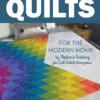 Simple Quilts For The Modern Home