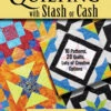 Quilting With Stash Or Cash 1 Quilting With Stash Or Cash -Qbpn L652