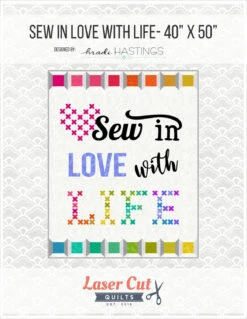 Sew In Love With Life Laser Cut Kit