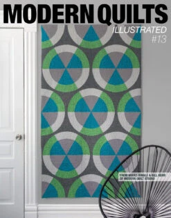Modern Quilts Illustrated #13