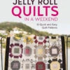 Jelly Roll Quilts In A Weekend -Qbpn R4953 cb280577 3049 49b7 851a 2a07dc2f7877