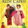 Kid's Capes Pattern