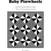 Baby Pinwheels - Baby A-OK Quilt Pattern -Qbpn WBAOK08