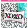 XOXO Pillow Downloadable Pattern 2 XOXO Pillow Downloadable Pattern -Qbpn XOXOPillowPatternCover